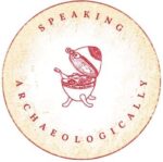 Speaking Archaeologically